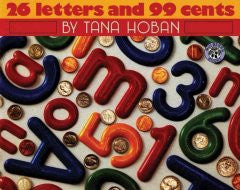 26 Letters and 99 Cents Tana Hoban, Tana Hoban (Illustrator)