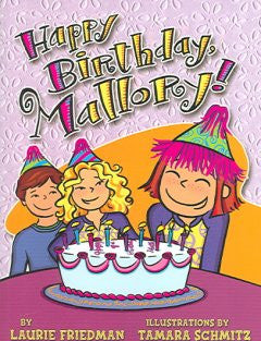 #04 Happy Birthday, Mallory!