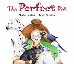 Perfect Pet Margie Palatini, Bruce Whatley (Illustrator)