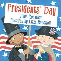 Presidents' Day Anne Rockwell, Lizzy Rockwell (Illustrator)