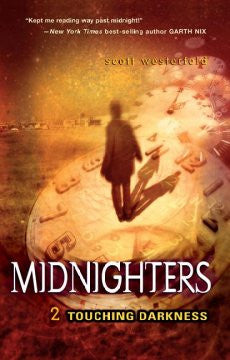Touching Darkness (Midnighters Series #2) Scott Westerfeld