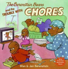 The Berenstain Bears and The Trouble with Chores Jan Berenst