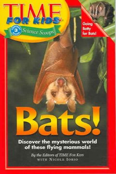 Bats! (Time for Kids Series) Editors Of Time For Kids, Staff