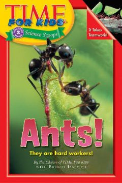 Ants! Editors Of Time For Kids, With Brenda Iasevoli