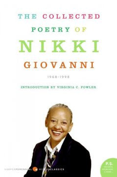 The Collected Poetry of Nikki Giovanni: 1968-1998 Nikki Giov
