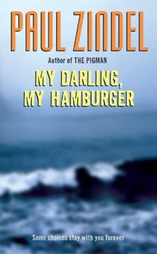 My Darling, My Hamburger Paul Zindel
