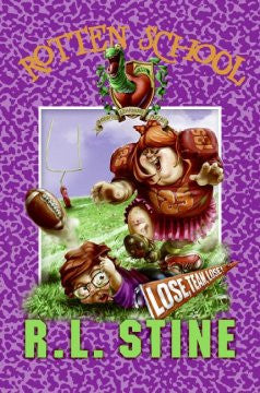 Lose, Team, Lose! (Rotten School Series #4) R. L. Stine, Tri