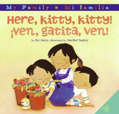 Ven, Gatita, Ven! (Here, Kitty, Kitty!) Pat Mora, Maribel Su