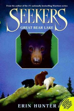 Great Bear Lake (Seekers Series #2) Erin Hunter