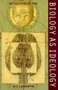 Biology As Ideology