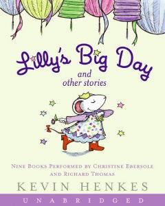 CD-Lilly's Big Day and Other Stories: 9 Stories Kevin Henkes, P
