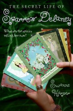 Secret Life of Sparrow Delaney Suzanne Harper