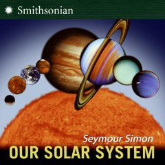 Our Solar System Seymour Simon