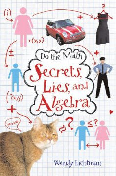 Secrets, Lies, and Algebra (Do the Math Series #1) Wendy Lic