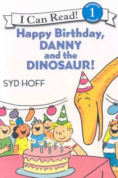 Happy Birthday, Danny and the Dinosaur! (I Can Read Book Ser