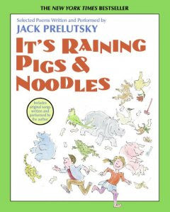 CD-It's Raining Pigs & Noodles Jack Prelutsky, Read by Jack Pre