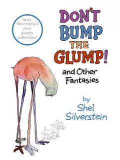 DonÕt Bump the Glump! And Other Fantasies