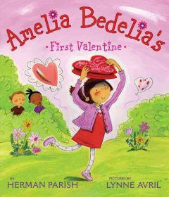 Amelia Bedelia's First Valentine Herman Parish, Lynne Avril