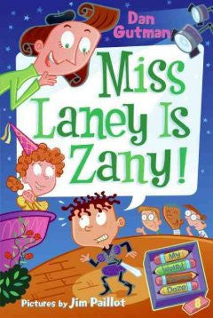 Miss Laney Is Zany! (My Weird School Daze Series #8) Dan Gut