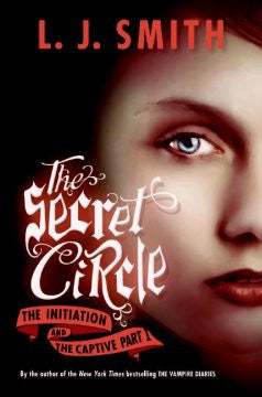 The Initiation and The Captive (Part 1) (Secret Circle Serie