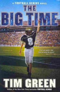 The Big Time: A Football Genius Novel Tim Green
