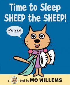 Time to Sleep, Sheep the Sheep! Mo Willems