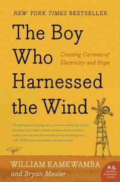 The Boy Who Harnessed the Wind: Creating Currents of Electri