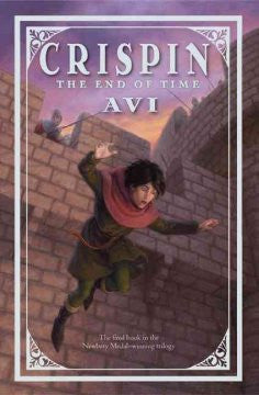 The End of Time (Crispin Series #3) Avi