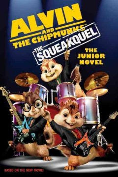 Alvin and the Chipmunks: The Squeakuel: The Junior Novel (Al