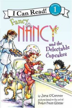 Fancy Nancy and the Delectable Cupcakes (I Can Read Book 1 S