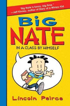 Big Nate: In a Class by Himself Lincoln Peirce