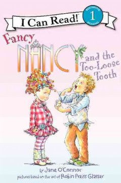 Fancy Nancy and the Too-Loose Tooth