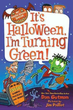 My Weird School Special: It's Halloween, I'm Turning Green!