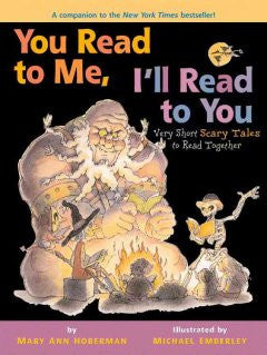 You Read to Me, I'll Read to You: Very Short Scary Tales to