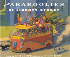 Araboolies of Liberty Street Sam Swope, Barry Root (Illustra