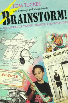 Brainstorm! : The Stories of Twenty American Kid Inventors