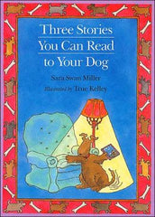 3 Stories You Can Read To Dog