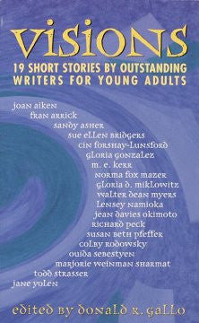Visions: 19 Short Stories Donald R. Gallo, Delacorte, Contri