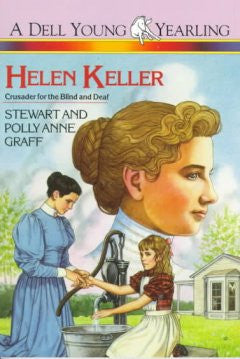 Helen Keller - Crusader for the Blind and Deaf