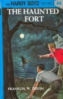 The Haunted Fort: Hardy Boys 44