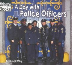 A Day with Police Officers (Hard Work Series) Jan Kottke