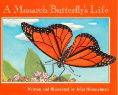 A Monarch Butterfly's Life John Himmelman