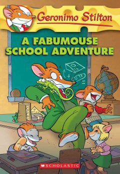 A Fabumouse School Adventure (Geronimo Stilton Series #38) G