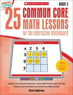 25 Common Core Math Lessons for the Interactive Whiteboard:
