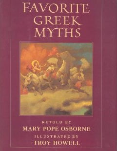Favorite Greek Myths Mary Pope Osborne, Troy Howell (Illustr