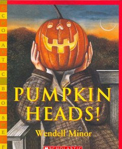 Pumpkin Heads! Minor, Wendell Minor (Illustrator)