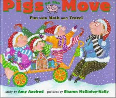 Pigs on the Move: Fun with Math and Travel Amy Axelrod, Shar