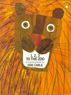 1, 2, 3 to the Zoo Eric Carle, Eric Carle (Illustrator)