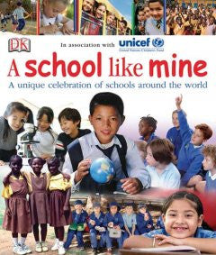 A School Like Mine DK Publishing, UNICEF Staff, Contribution