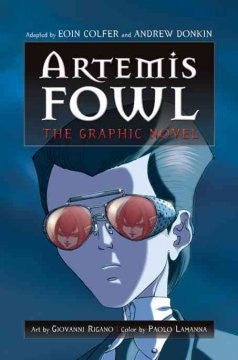 Artemis Fowl: The Graphic Novel Eoin Colfer, Andrew Donkin,